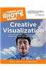 The Complete Idiot's Guide to Creative Visualization