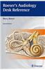 Roeser's Audiology Desk Reference: A Guide to the Practice of Audiology
