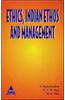 Ethics, Indian Ethos And Management