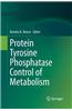 Protein Tyrosine Phosphatase Control of Metabolism