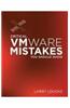 Critical VMWare Mistakes You Should Avoid