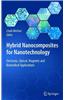 Hybrid Nanocomposites for Nanotechnology: Electronic, Optical, Magnetic and Biomedical Applications