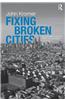 Fixing Broken Cities