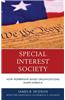 Special Interest Society: How Membership-Based Organizations Shape America