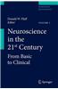 Neuroscience in the 21st Century: From Basic to Clinical