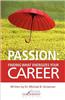 Passion: Finding What Energizes Your Career