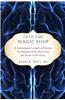 Into the Magic Shop: A Neurosurgeon's Quest to Discover the Mysteries of the Brain and the Secrets of the Heart