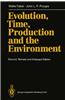 Evolution, Time, Production and the Environment