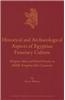 Historical and Archaeological Aspects of Egyptian Funerary Culture: Religious Ideas and Ritual Practice in Middle Kingdom Elite Cemeteries