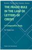 The Fraud Rule in the Law of Letters of Credit: A Comparative Study: A Comparative Study