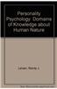 Personality Psychology: Domains of Knowledge about Human Nature