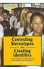 Contesting Stereotypes and Creating Identities: Social Categories, Social Identities, and Educational Participation