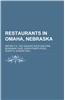 Restaurants in Omaha, Nebraska