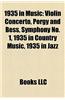 1935 in Music: 1935 Albums, 1935 Musicals, 1935 Operas, 1935 Songs, Musical Groups Established in 1935, Record Labels Disestablished
