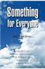 Something for Everyone