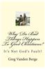 Why Do Bad Things Happen to Good Christians?