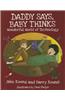 Daddy Says, Baby Thinks: Wonderful World of Technology