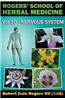 Rogers' School of Herbal Medicine Volume Ten: Nervous System