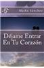 Dejame Entrar En Tu Corazon