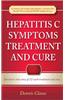 Hepatitis C Symptoms, Treatment and Cure