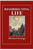 Resurrecting Life
