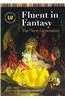 Fluent in Fantasy: The Next Generation