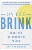 On the Brink: Grace for the Burned-Out Pastor