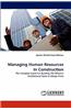 Managing Human Resources in Construction