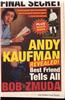 Andy Kaufman Revealed!: Best Friend Tells All