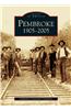 Pembroke 1905-2005