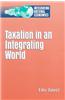 Taxation in an Integrating World