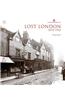 Lost London 1870-1945