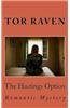 The Hastings Option: Romantic Mystery