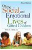 On the Social and Emotional Lives of Gifted Children: Understanding and Guiding Their Development
