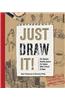 Just Draw It!