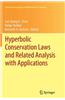 Hyperbolic Conservation Laws and Related Analysis with Applications: Edinburgh, September 2011