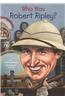 Who Was Robert Ripley?