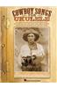 Cowboy Songs for Ukulele