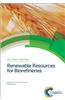 Renewable Resources for Biorefineries: Rsc