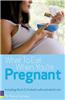What to Eat When You're Pregnant