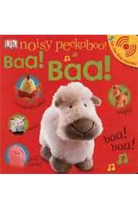 Noisy Peekaboo Baa! Baa! [With Lift the Flap Sounds]
