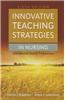 Innovative Teaching Strategies in Nursing and Related Health Professions