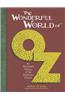 The Wonderful World of Oz: An Illustrated History of the American Classic