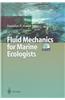 Fluid Mechanics for Marine Ecologists