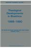 Bioethics Yearbook: Theological Developments in Bioethics: 1988 1990