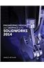 Engineering Design and Graphics with SolidWorks 2014