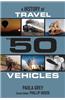 A History of Travel in 50 Vehicles