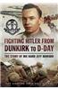 Fighting Hitler from Dunkirk to D-Day: The Story of Die Hard Jeff Haward