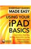 Using Your iPad Basics: Expert Advice, Made Easy