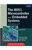 The 8051 Microcontroller and Embedded Systems